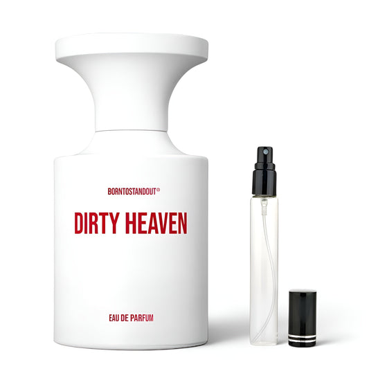BORNTOSTANDOUT Dirty heaven for women and men Decants